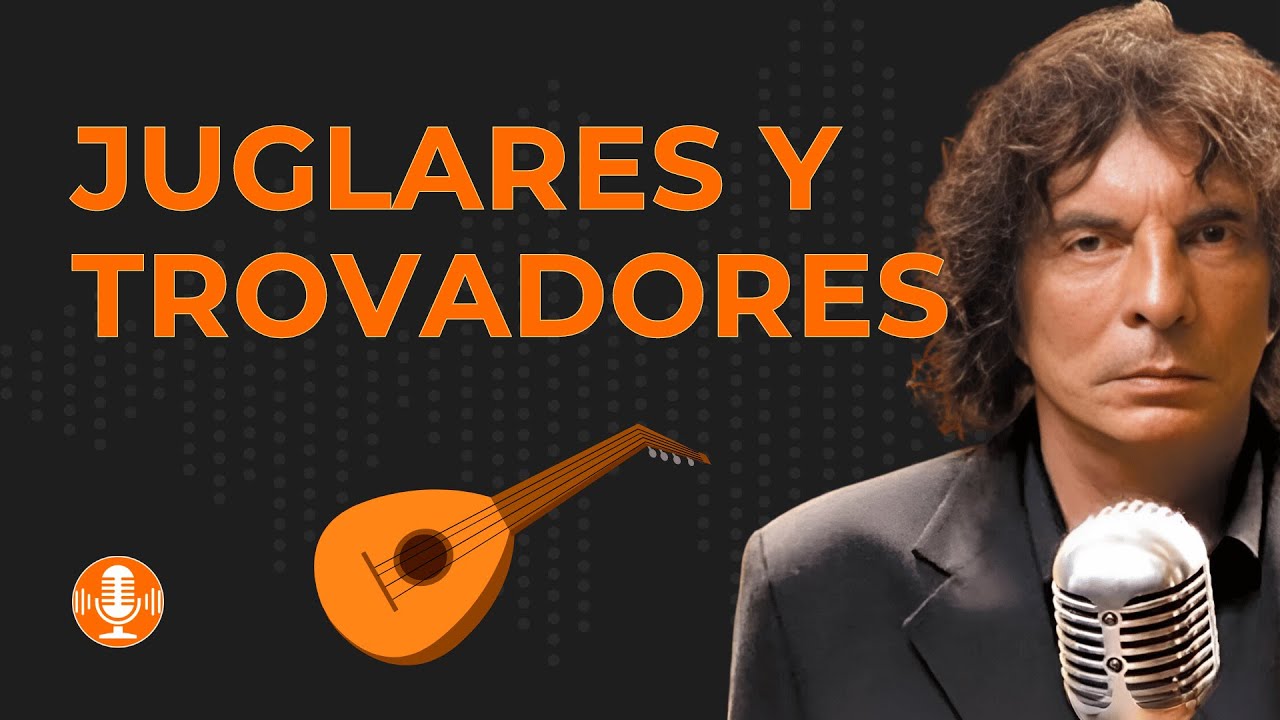 JUGLARES Y TROVADORES: Entre el Arte y la Aventura | Alejandro DOLINA