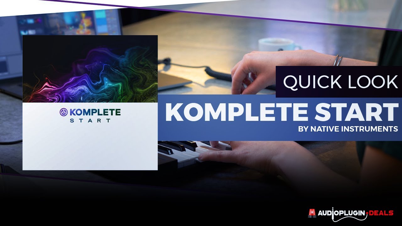 Native Instruments Komplete Start Tutorial