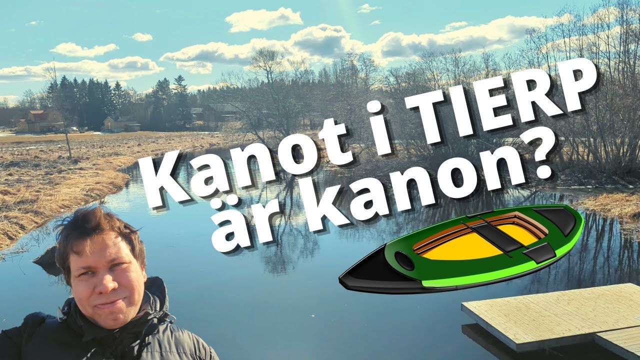 Kan man åka kanot i Tierp?