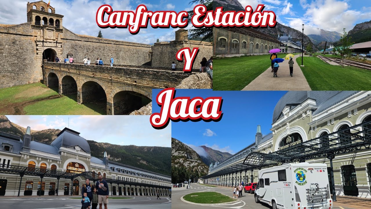 🚂 Canfranc Estación y Jaca . Área autocaravanas de Canfranc Estación. 