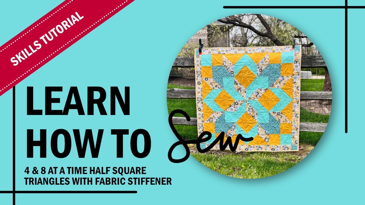 4 & 8 Half Square Triangle with SpraynBond Fabric Stiffener
