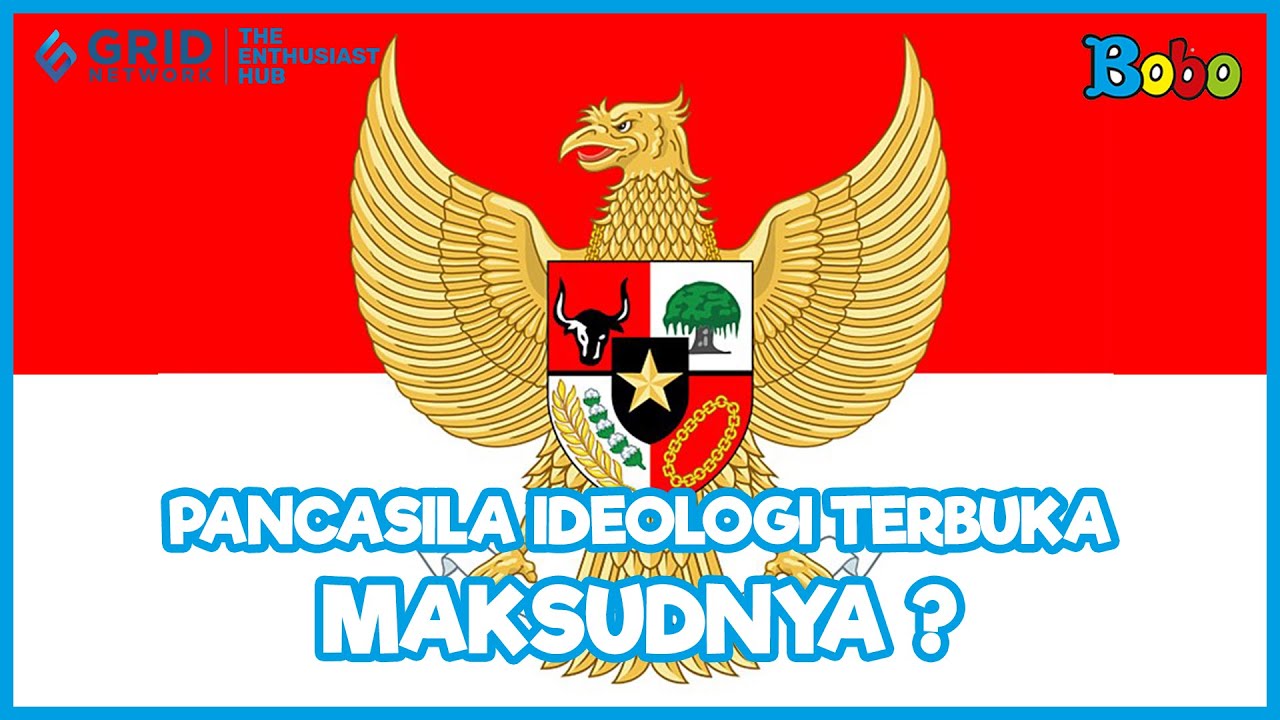 Kenapa Pancasila disebut Sebagai Ideologi Terbuka? - Fakta Menarik