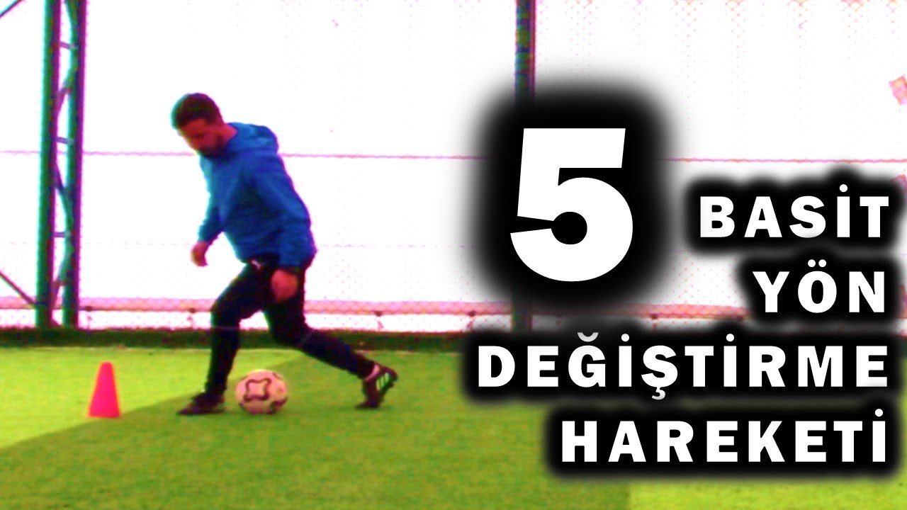 Futbolda Dripling ve Yön Değiştirme / En Etkili Dönüş Teknikleri