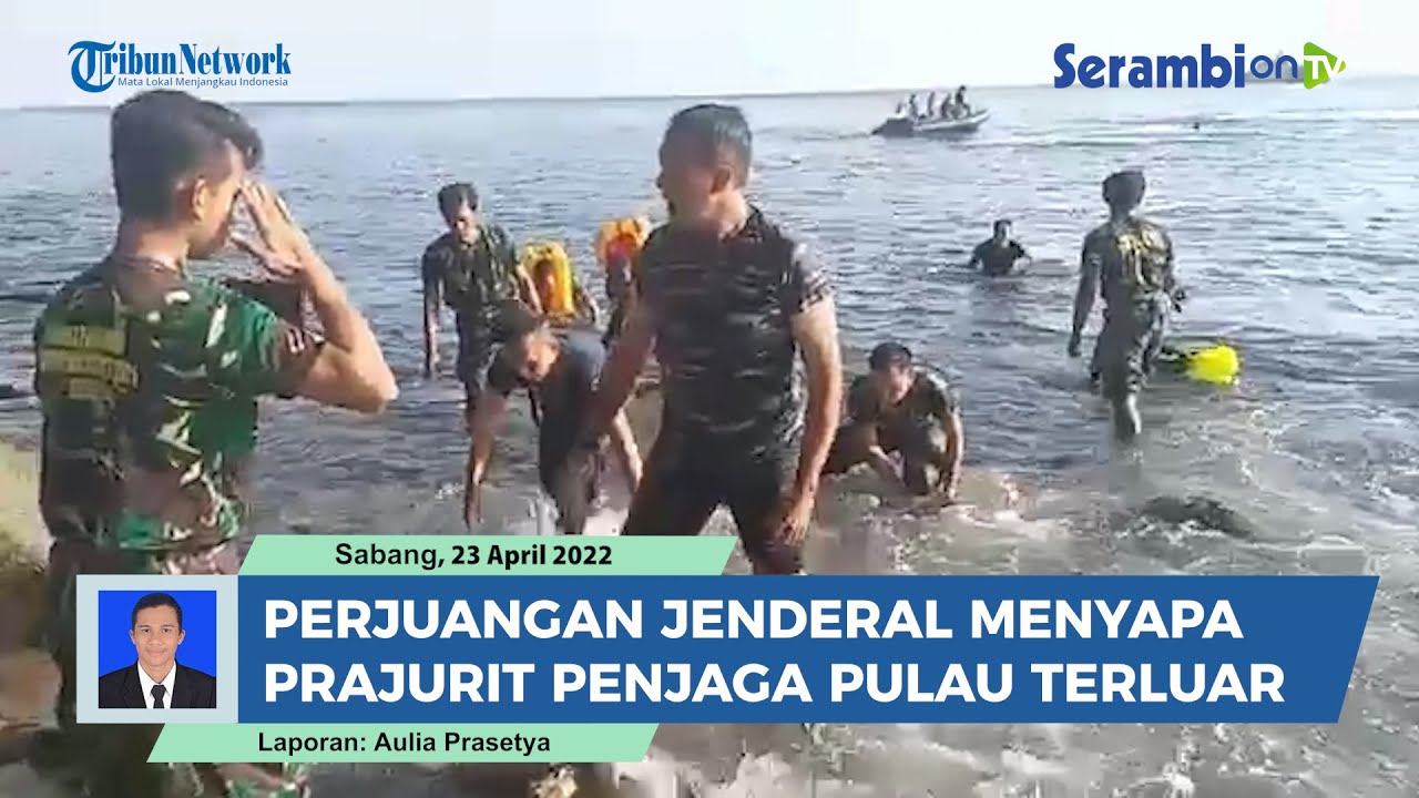 Perjuangan Jenderal Menyapa Prajurit Satgas Pengamanan Pulau Terluar di Pulau Rondo