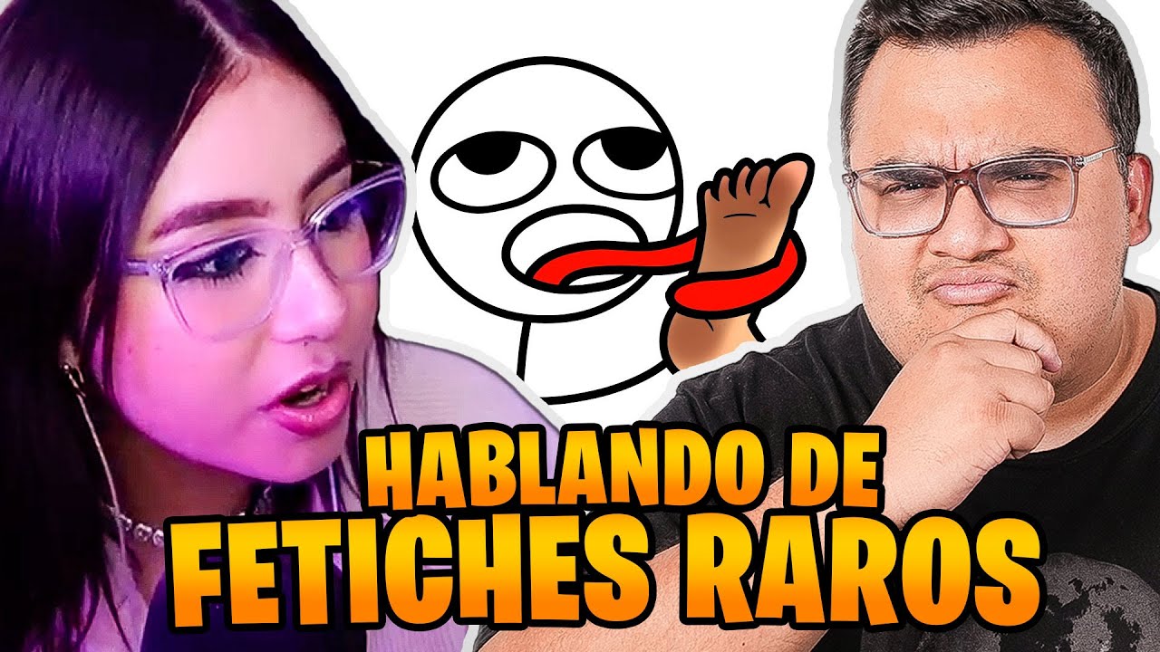 ELDED Y LA PARCE HABLAN SOBRE FETICHES RAROS