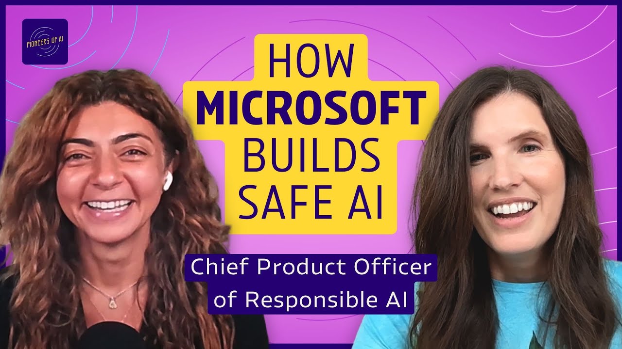 How to build safe AI products (with Microsoft&rsquo;s Sarah Bird) | Pioneers of AI