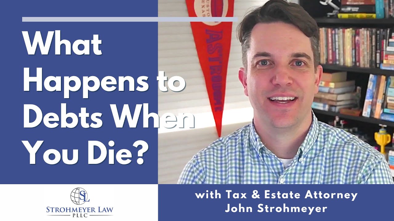 Estate Attorney Explains What Happens to Debt When You Die
