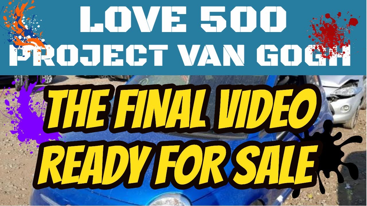 Fiat 500 Sport - Project Van Gogh - Finishing off for sale -  Copart Salvage Repair. No crash