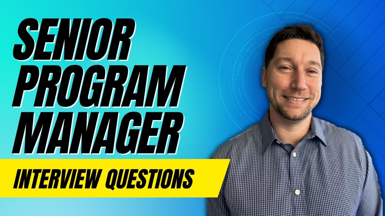 Senior Program Manager Interview Questions with Answer Examples