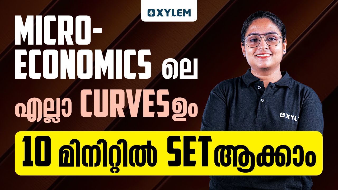 Micro Economics ലെ എല്ലാ Curves ഉം 10 മിനിറ്റിൽ Set അക്കാം! | Xylem Plus Two Commerce