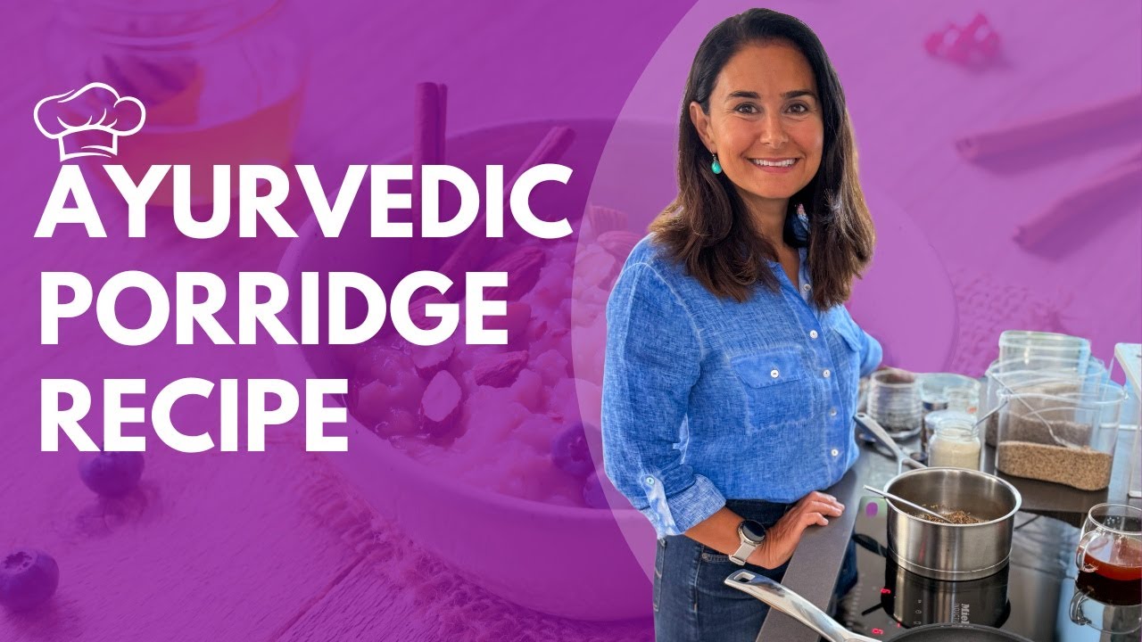 Ayurvedic Porridge Recipe - Start Your Day with Balance & Energy!