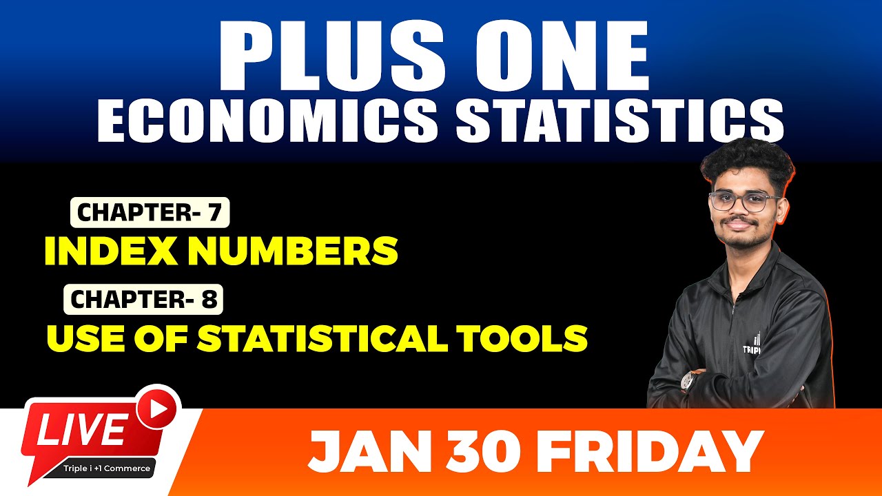 PLUS ONE ECONOMICS STATISTICS | CHAPTER 7 INDEX NUMBERS | CHAPTER 8 USE OF STATISTICAL TOOLS