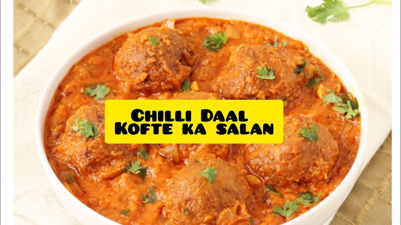 Chilli Daal Kofte Ka Salan || Tasty Curryy #viralfood #trending #curry #food #kitchen #indiancuisine