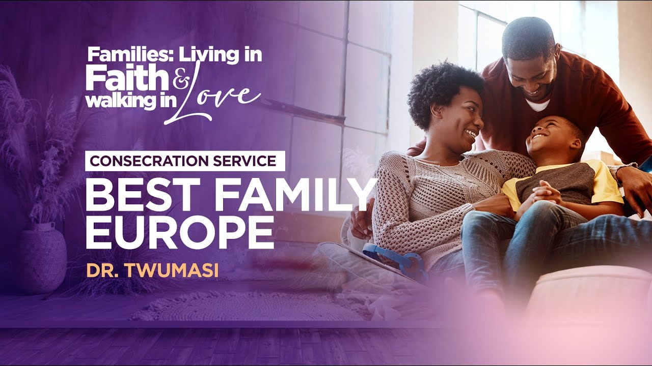 BEST FAMILY EUROPE - DR. DK. TWUMASI