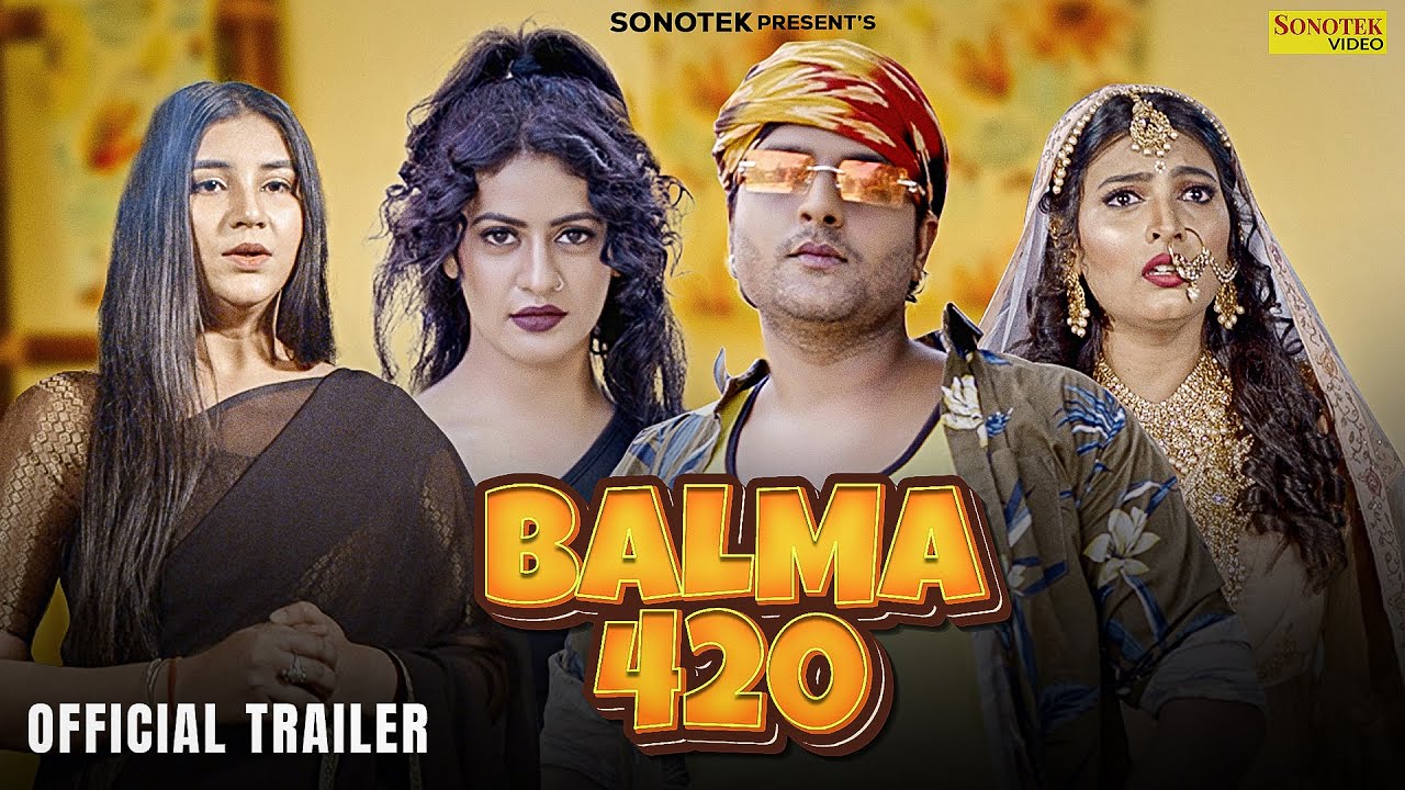 Balma 420 ( Official Trailer ) Aashu Malik & Kavya Choudhary || New Haryanvi Film 2023