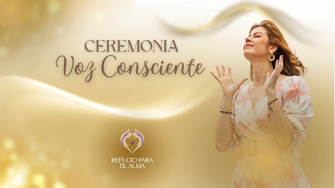 CEREMONIA VOZ CONSCIENTE