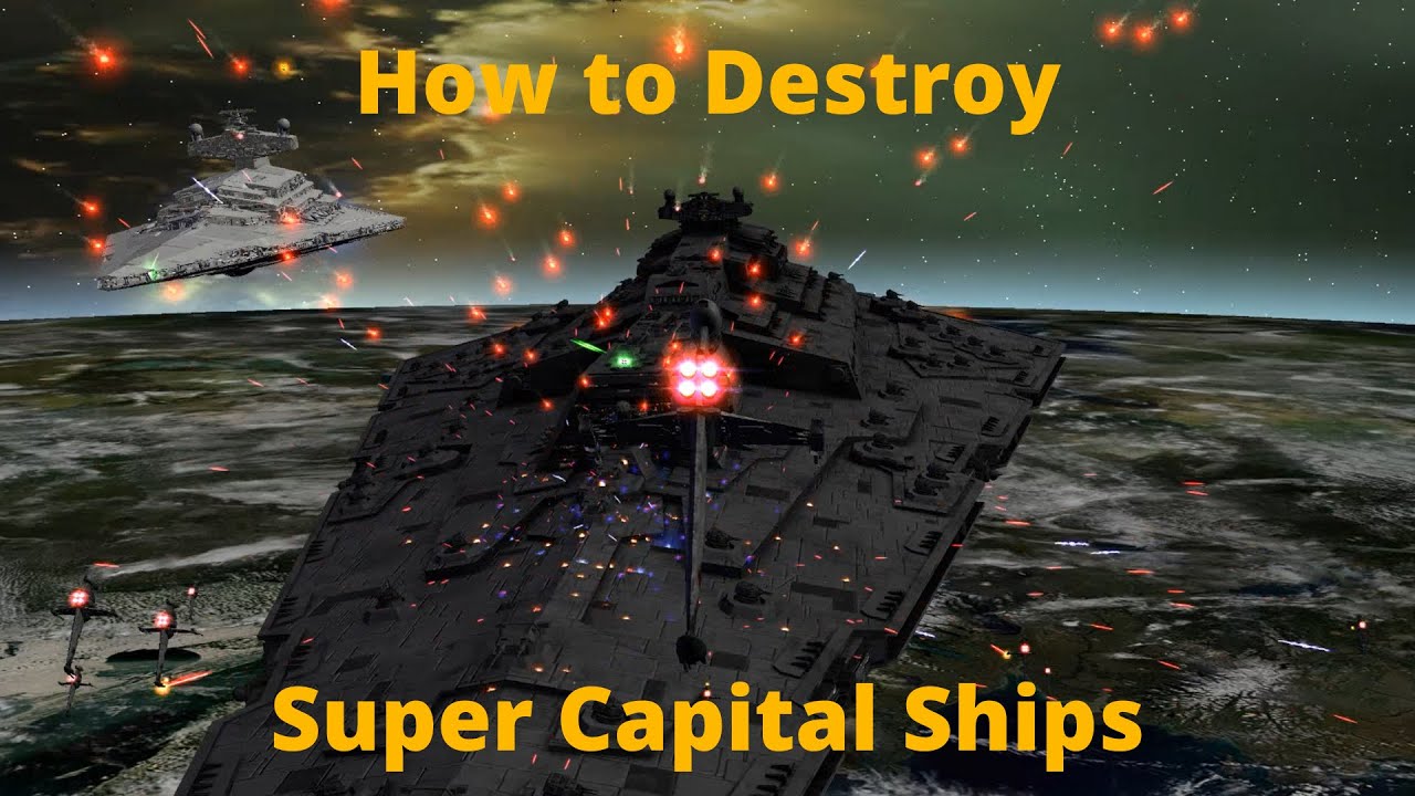 How to destroy Super Capital Ships? Awakening of the Rebellion 2.9