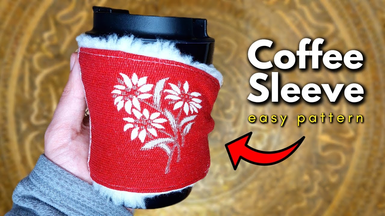 Coffee & Tea Cup Cozy Tutorial | DIY Cup Koozie | Handmade Easy Cup Sleeve Step by Step