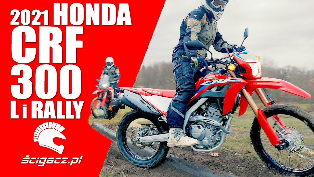 Honda CRF300 L i Honda CRF300 Rally. Test modeli 2021. Jakie są r&oacute;żnice? Dla kogo są te motocykle?