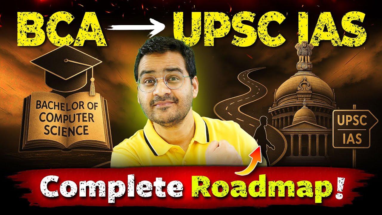 🔥IAS After BCA? BCA With UPSC Preparation? After BCA UPSC IAS Roadmap! #bca #bcacourse #upsc #ias