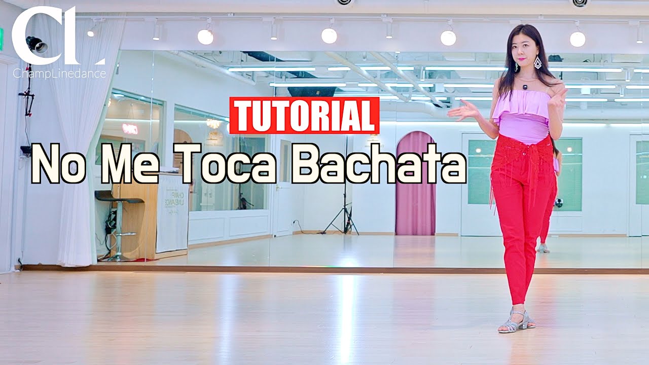 [Среда, средний/продвинутый уровень] No Me Toca Bachata Line Dance | Пошаговые инструкции | Champ...