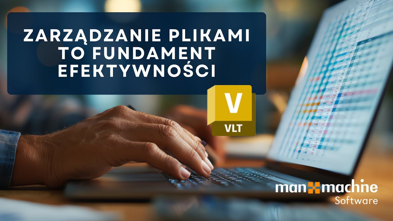 Zarządzanie plikami to fundament efektywności | Autodesk Vault