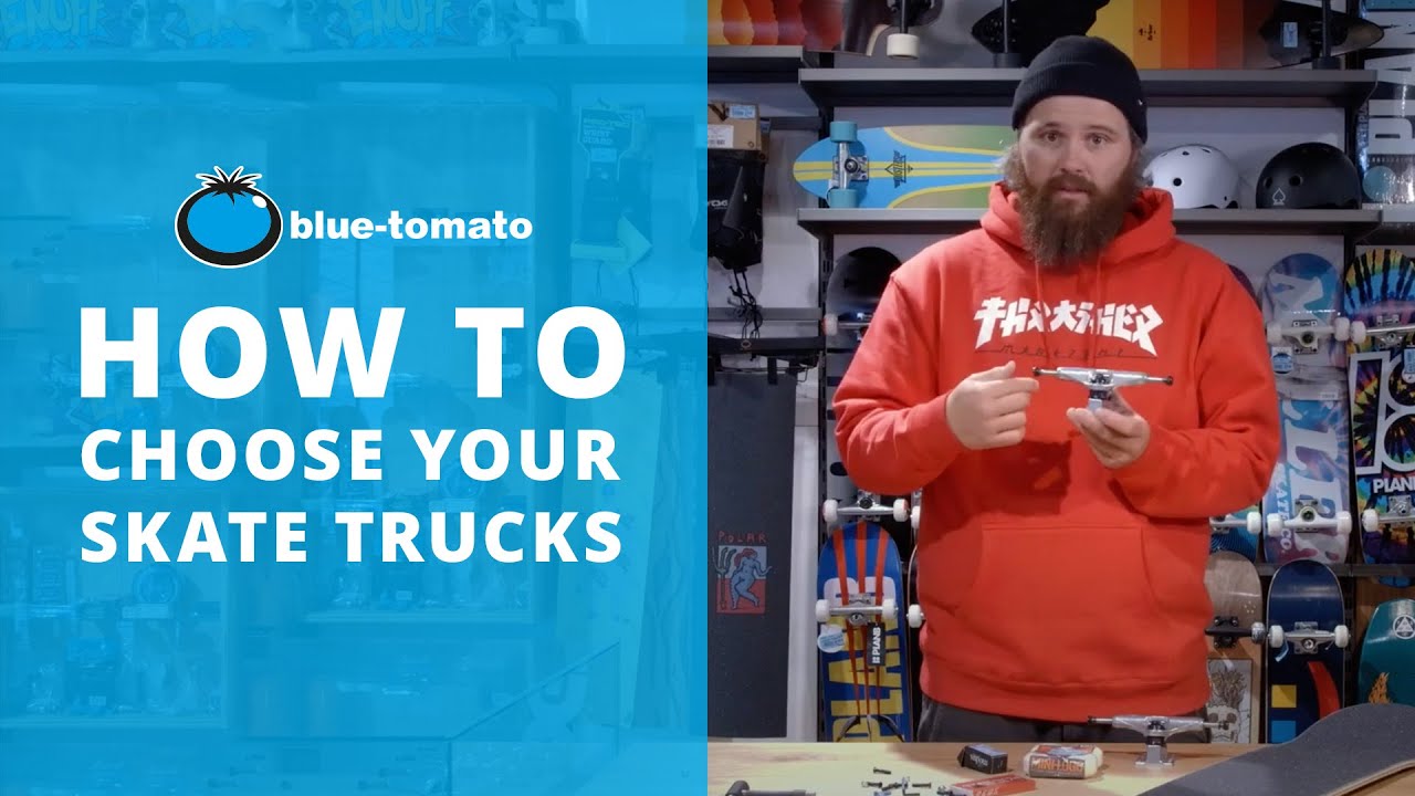 How to choose your skate trucks | Blue Tomato