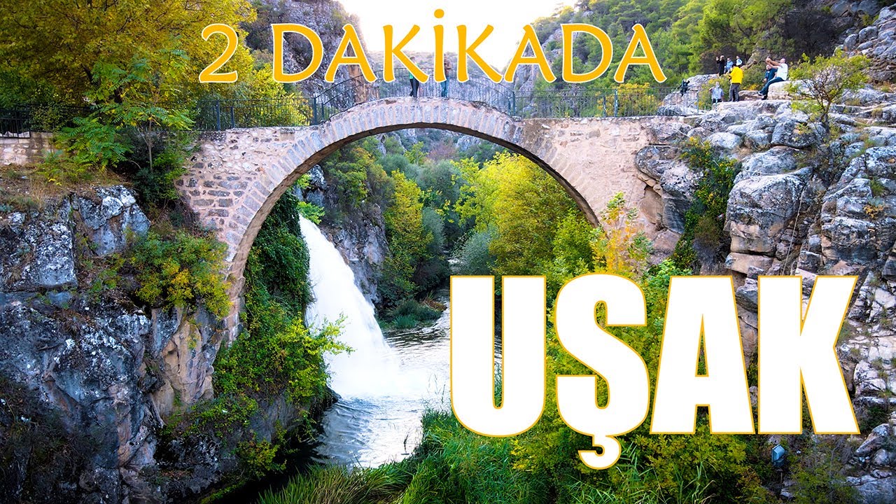 2 dakikada UŞAK | UŞAK TANITIM | UŞAK BELGESEL | UŞAK GEZİLECEK YERLER