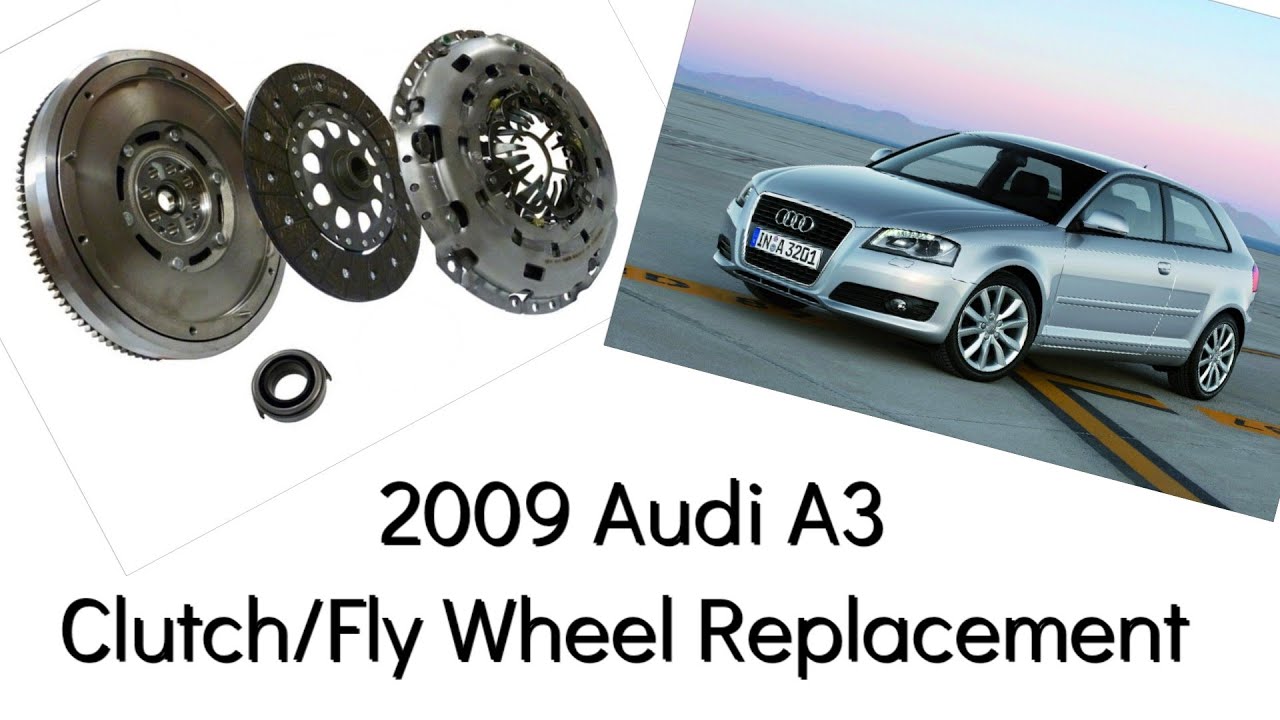 2009 Audi A3 Clutch & Fly Wheel and CSC Replacement
