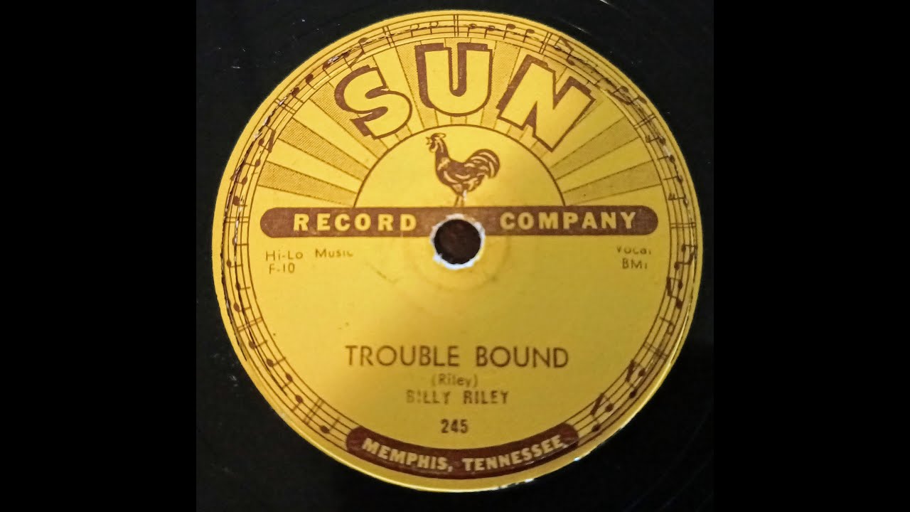 Trouble Bound - Billy Lee Riley - 78rpm