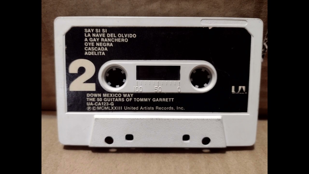 The 50 Guitars Of Tommy Garrett – Down Mexico Way (Cassette) Full Album 1973 UA-CA123-G Tommy Tedesc