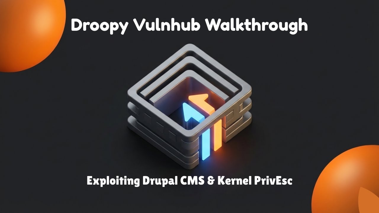 Droopy Vulnhub Walkthrough: Exploiting Drupal CMS & Kernel PrivEsc