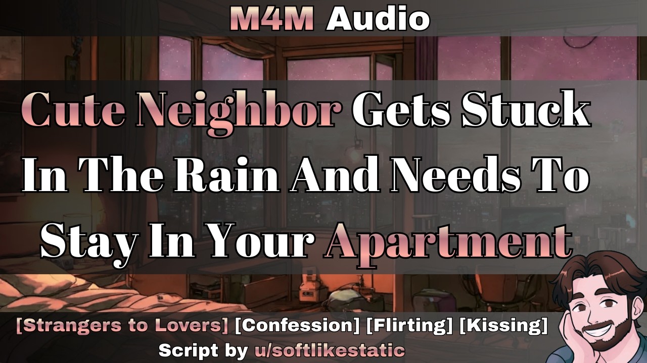 [M4M] Cute Neighbor Gets Stuck In The Rain And Needs To Stay In Your Apartment [Strangers to Lovers]