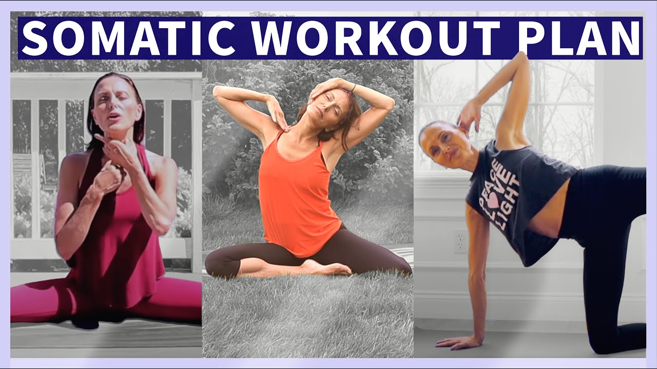 SOMATIC WORKOUT PLAN Secrets to Making Your Practice Easy and Regular