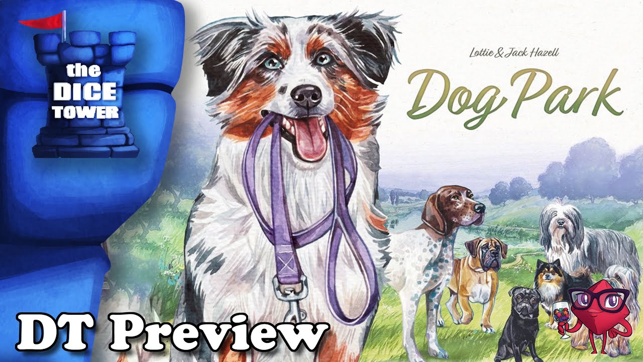 Dog Park | Dice Tower Preview by Ella