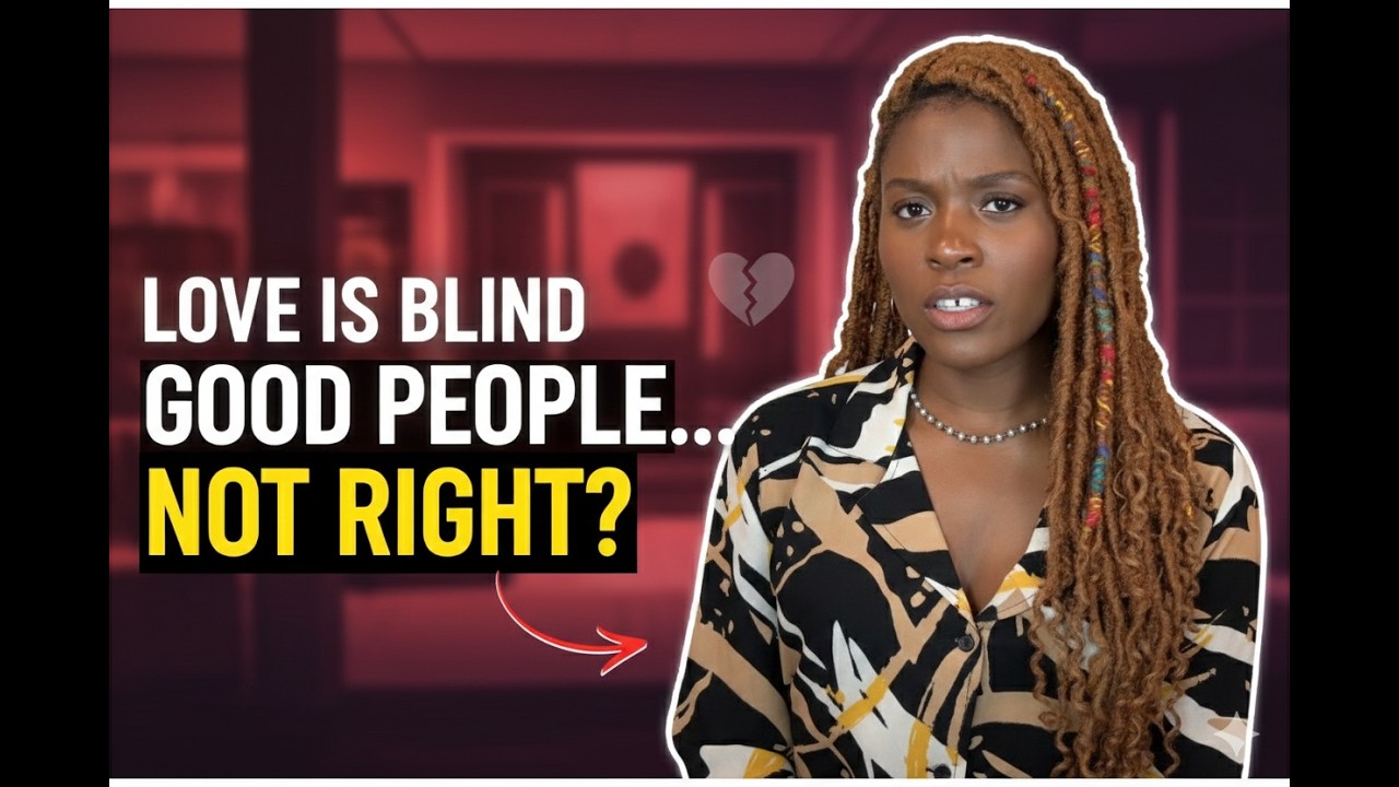 Love Is Blind: When “Good People” Aren’t Right for Each Other