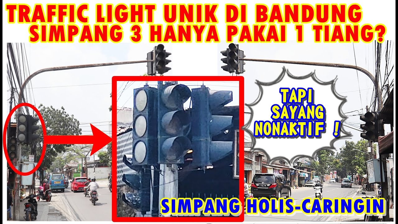 1 TIANG BISA 3 BUAH BOX ASPEK? TRAFFIC LIGHT UNIK DI PERTIGAAN HOLIS - CARINGIN KOTA BANDUNG