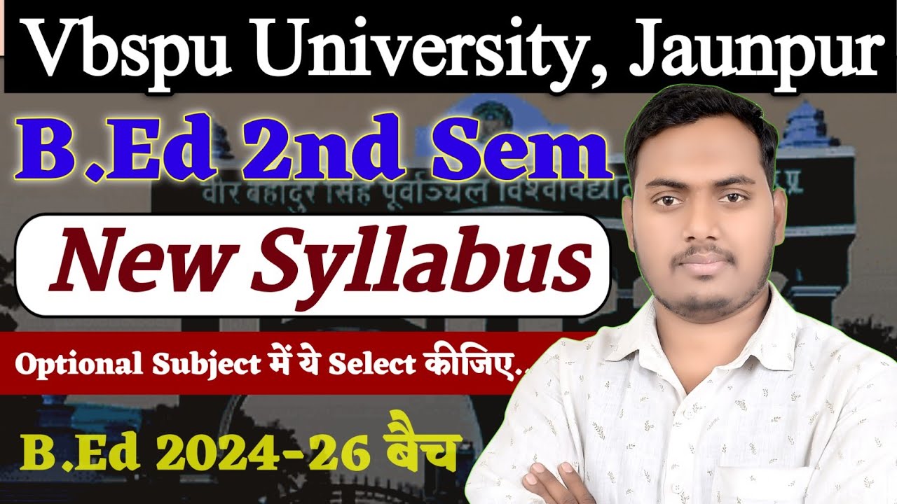 Vbspu B.Ed 2nd Semester Syllabus || B.ed 2nd Semester 2024-26 | Optional Subject | The Perfect Study