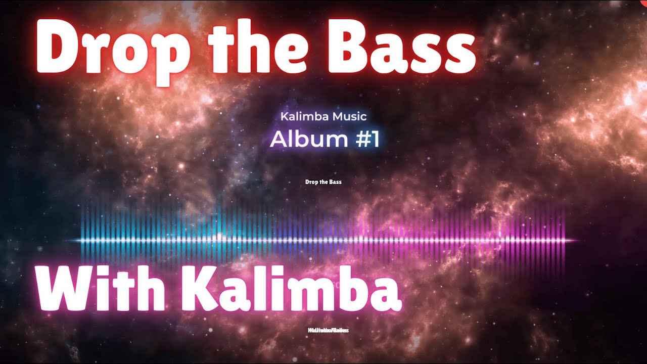 ⭐ Drop the Bass | Kalimba Rush Groove | Album 1 | Study Music, Focus, Relax