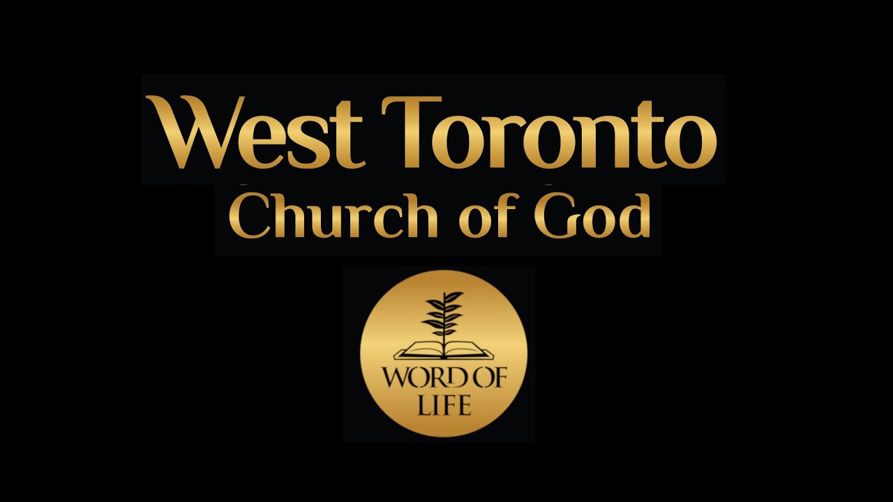 West Toronto Church of God - Live Stream - (Sun. Jan. 11, 2026)