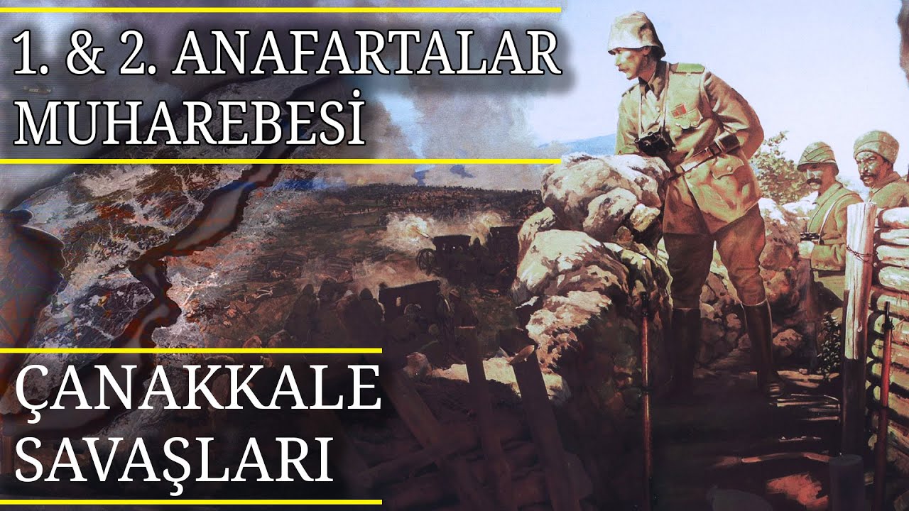 &Ccedil;ANAKKALE SAVAŞLARI - 1. ve 2. ANAFARTALAR MUHAREBESİ - 11. B&Ouml;L&Uuml;M