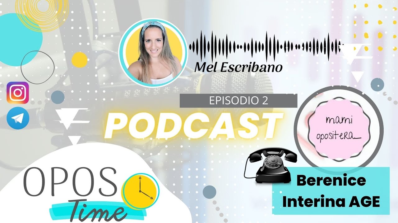 02_PODCAST. OPOSICIONES C2 AUXILIAR ADMINISTRATIVO AGE. INTERINA A LOS 2 MESES DE ESTAR EN BOLSA.