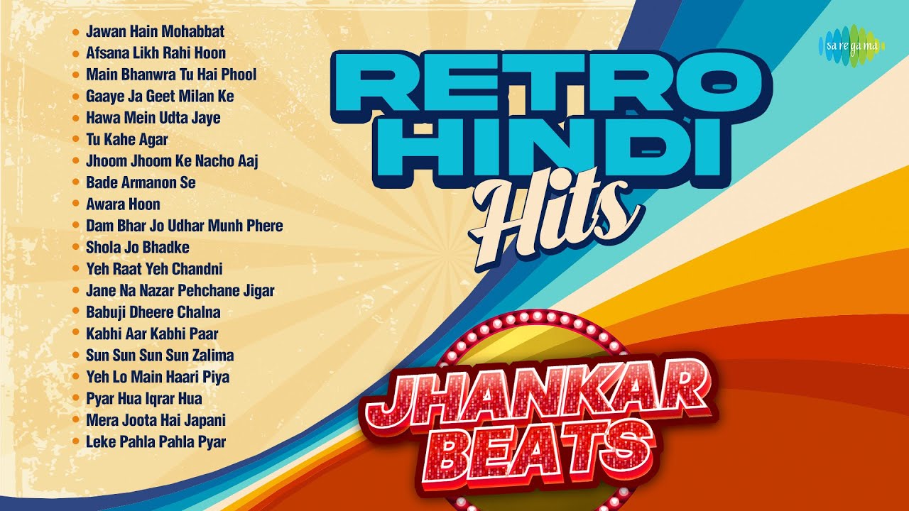 Retro Hindi Hits | Jawan Hain Mohabbat | Main Bhanwra Tu Hai Phool |  Awara Hoon | Old Hindi Songs