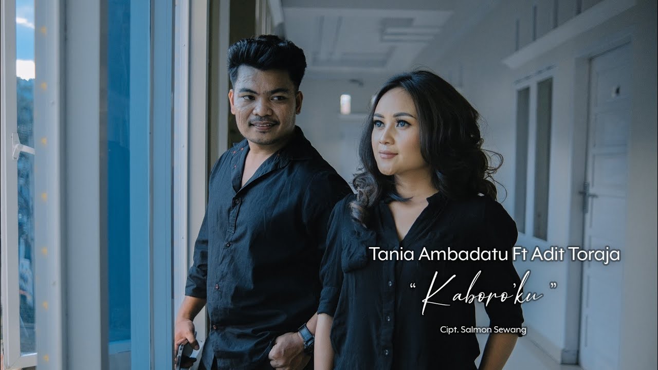KABORO'KU-ADIT TORAJA FEAT TANIA AMBADATU (OFFICIAL MUSIC VIDEO)