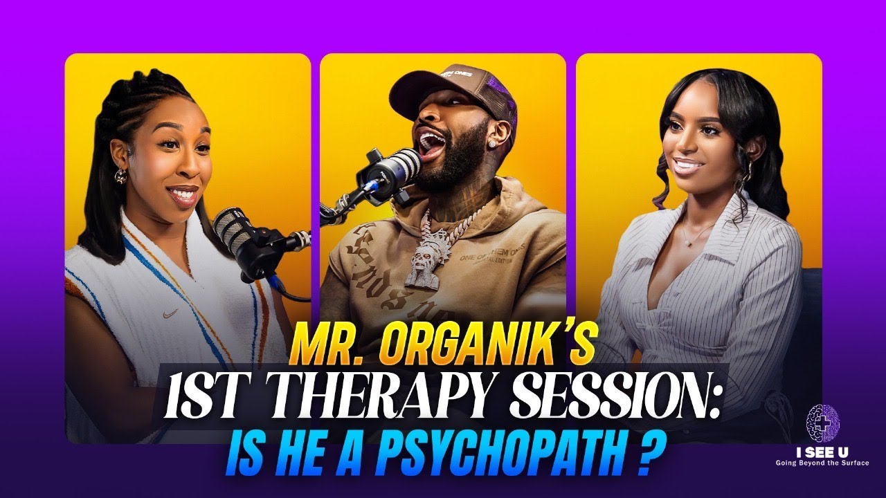 Mr. Organik goes to therapy: His TRUE feelings exposed