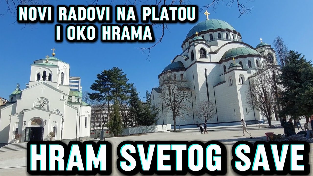 HRAM SVETOG SAVE POCELI NOVI RADOVI NA PLATOU I KOD MALE CRKVE,NOVA PODZEMNA GARAZA RADOVI OBILAZAK