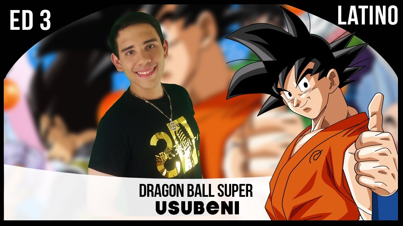 Dragon Ball Super Ending 3 - Usubeni (Espa&ntilde;ol Latino) | Laharl Square