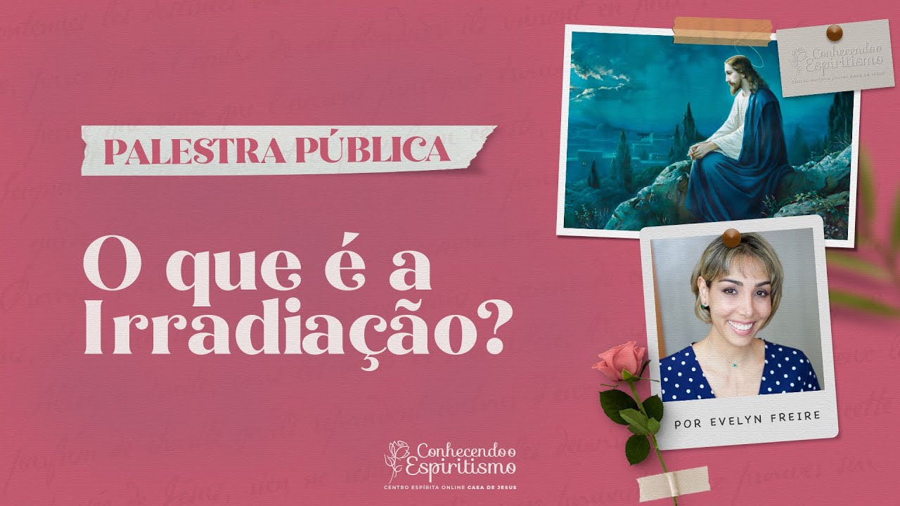 O que é a Irradiação? | Palestra Pública com Evelyn Freire