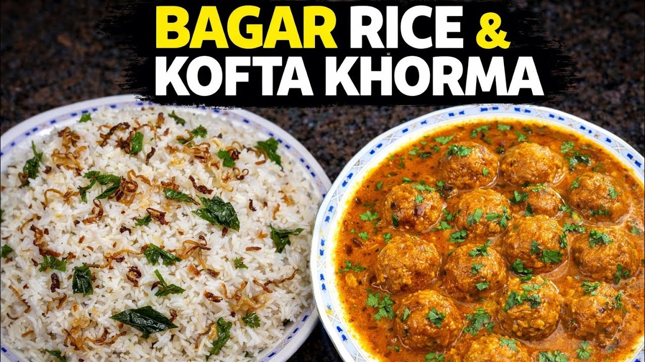 Soft Kofta Khorma With Bagara Rice || Easy &Tasty # Recipe#😋