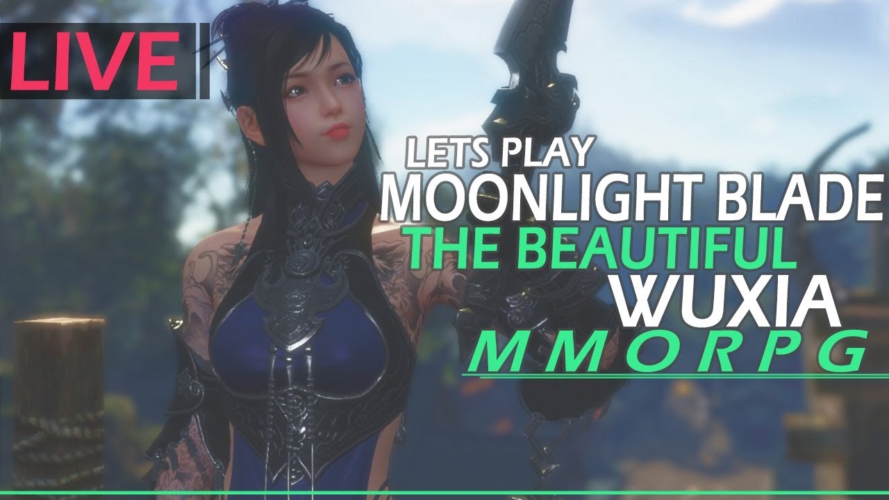 Playing Through - Moonlight Blade! - A Beautiful Wuxia MMORPG!